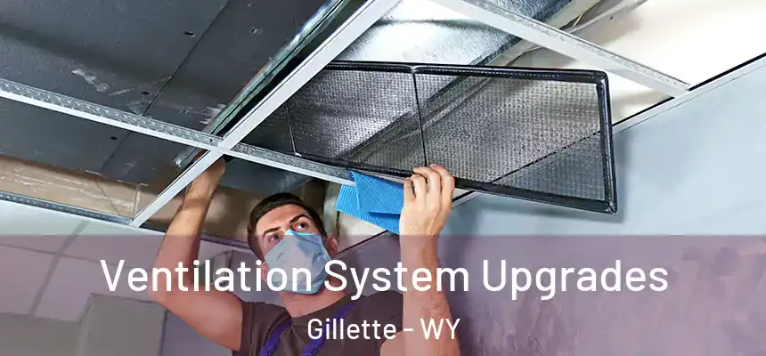  Ventilation System Upgrades Gillette - WY